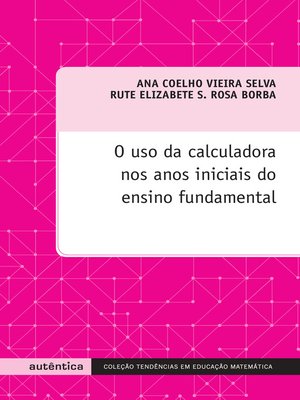 cover image of O uso da calculadora nos anos iniciais do ensino fundamental